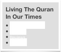 Living The Quran In Our Times
• Table of Contents
• Excerpts
• Reviews
• Buy Now